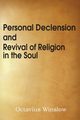 Personal Declension and Revival of Religion in the Soul, Winslow Octavius