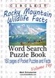 Circle It, Rocky Mountain Wildlife Facts, Pocket Size, Word Search, Puzzle Book, Lowry Global Media LLC