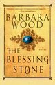 The Blessing Stone, Wood Barbara