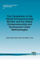 The Comparison of the Global Entrepreneurship Monitor and the Global Entrepreneurship and Development Index Methodologies, Szerb Laszlo