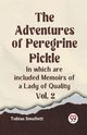 The Adventures Of Peregrine Pickle In Which Are Included Memoirs Of A Lady Of Quality Vol. 2, Smollett Tobias