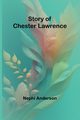 Story of Chester Lawrence, Anderson Nephi