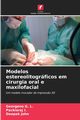 Modelos estereolitogrficos em cirurgia oral e maxilofacial, G. L. Georgeno