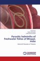 Parasitic helminths of freshwater fishes of Bhopal, India, Kaur Pinky