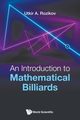 INTRODUCTION TO MATHEMATICAL BILLIARDS, AN, UTKIR A ROZIKOV