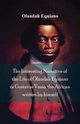 The Interesting Narrative of the Life of Olaudah Equiano, Or Gustavus Vassa, The African Written By Himself, Equiano Olaudah