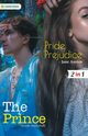 Pride Prejudice and The Prince, Austen Jane and Machievelli Niccolo