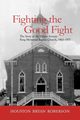 Fighting the Good Fight, Roberson Houston Bryan