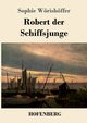 Robert der Schiffsjunge, Wrishffer Sophie
