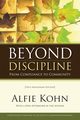 Beyond Discipline, Kohn Alfie