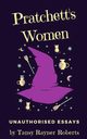 Pratchett's Women, Roberts Tansy Rayner