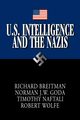 U.S. Intelligence and the Nazis, Goda Norman J. W.