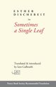 Sometimes a Single Leaf, Dischereit Esther