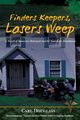 Finders Keepers, Losers Weep, Douglass Carl