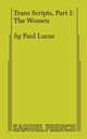 Trans Scripts, Part 1, Lucas Paul