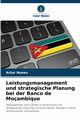 Leistungsmanagement und strategische Planung bei der Banco de Moambique, Nunes Artur