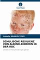 SCHULISCHE RESILIENZ VON ALBINO-KINDERN IN DER RDC, MBAKIDI TOKO Isabelle