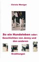 So ein Hundeleben oder, Weniger Christa