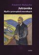 Jutrzenka, Nietzsche Friedrich Wilhelm