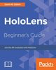 HoloLens Beginner's Guide, Odom Jason