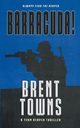 Barracuda!, Towns Brent