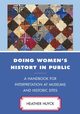 Doing Women's History in Public, Huyck Heather