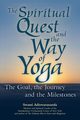 The Spiritual Quest and the Way of Yoga, Adiswarananda Swami