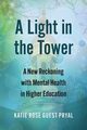A Light in the Tower, Pryal Katie Rose Guest