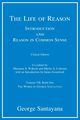 The Life of Reason, critical edition, Volume 7, Santayana George