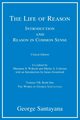 The Life of Reason, critical edition, Volume 7, Santayana George