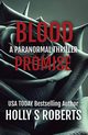Blood Promise, Roberts Holly S