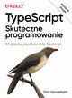 TypeScript Skuteczne programowanie, Vanderkam Dan