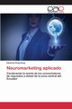 Neuromarketing aplicado, Hong Hong Eduardo