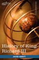 History of King Richard the Third of England, Abbott Jacob