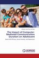 The Impact of Computer-Mediated Communication Duration on Adolescent, Davis-McShan Melaney Laine