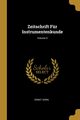 Zeitschrift Fr Instrumentenkunde; Volume 5, Dorn Ernst