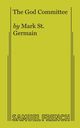 The God Committee, St Germain Mark