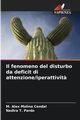 Il fenomeno del disturbo da deficit di attenzione/iperattivit?, Molina Condal M. Alex