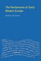 The Parliaments of Early Modern Europe, Graves M.A.R.