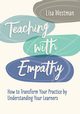 Teaching with Empathy, Westman Lisa