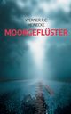 Moorgeflster, Heinecke Werner R.C.