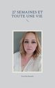 27 semaines et toute une vie, Brandin Priscillia