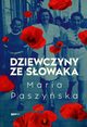 Dziewczyny ze Sowaka, Paszyska Maria