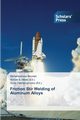 Friction Stir Welding of Aluminum Alloys, Nourani Mohamadreza