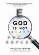 God is not SMART, Brathwaite Anthony-Lorenzo