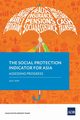 The Social Protection Indicator for Asia, Asian Development Bank