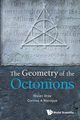 GEOMETRY OF THE OCTONIONS, THE, TEVIAN DRAY & CORINNE A MANOGUE