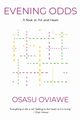 Evening Odds, Oviawe Osasu