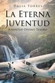 LA ETERNA JUVENTUD, Torres Dalia