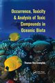 Occurrence, Toxicity & Analysis of Toxic Compounds in Oceanic Biota, Crompton Thomas Roy